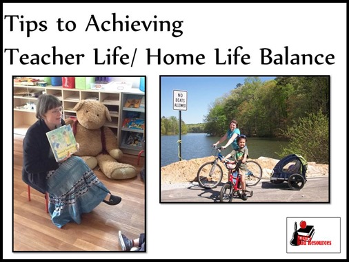 Tips to achieving teacher life and home life balance