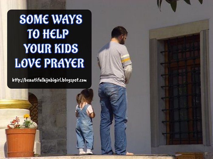 HELP YOUR KIDS LOVE PRAYER