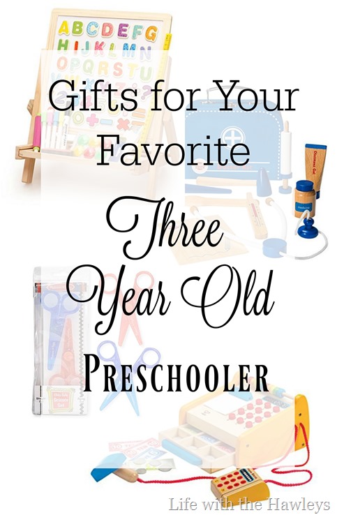 Gifts For Three Year Old Preschoolers- Life with the Hawleys 2