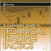 A Complete Guide to Technical Trading Tactics