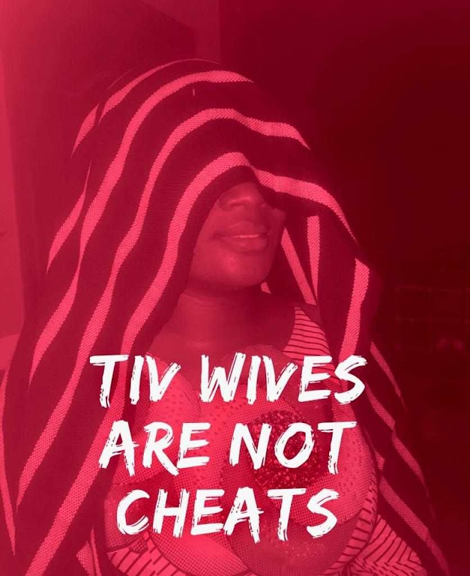Tiv wives are not cheats