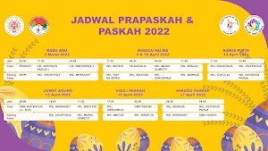 Jadwal Kegiatan Liturgi Paskah 2022