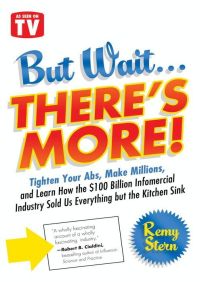 But Wait ... There's More! By Remy Stern