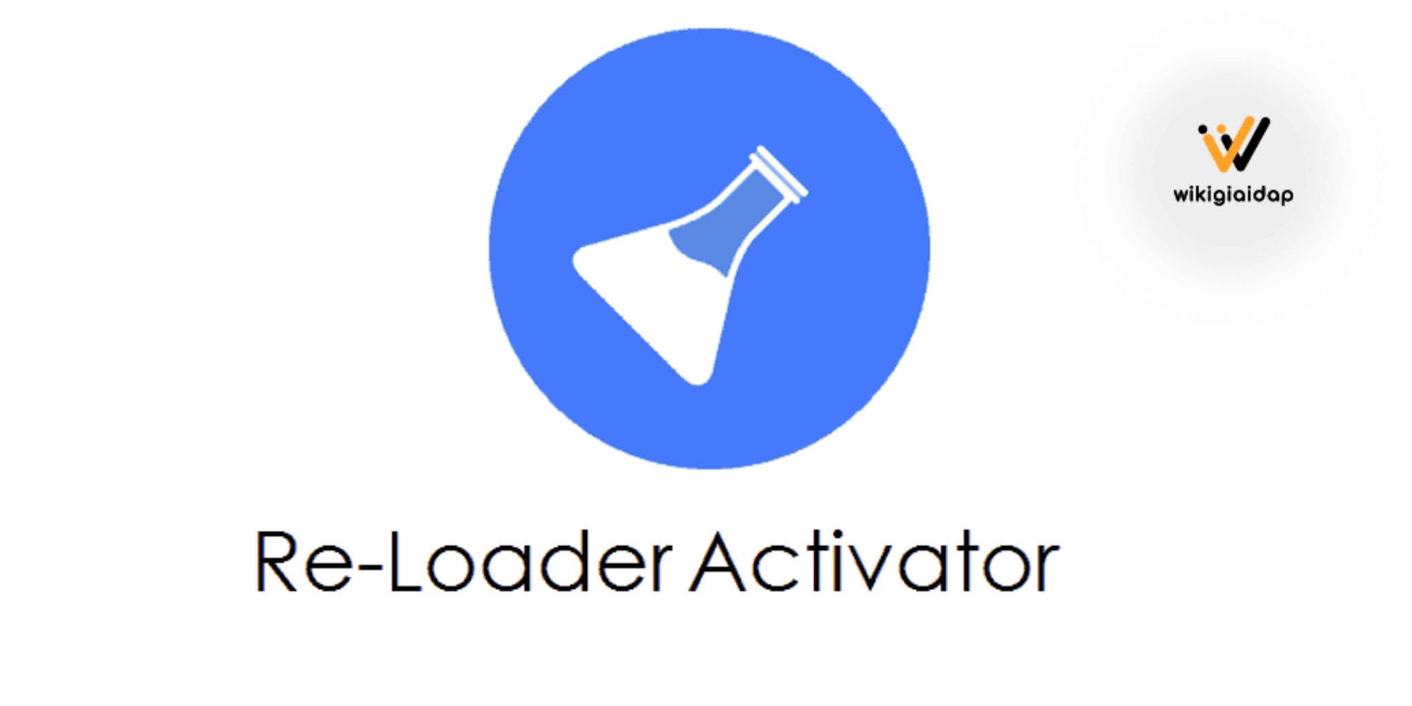 Tải Re-Loader Activator  dành cho Office và Windows MIỄN PHÍ