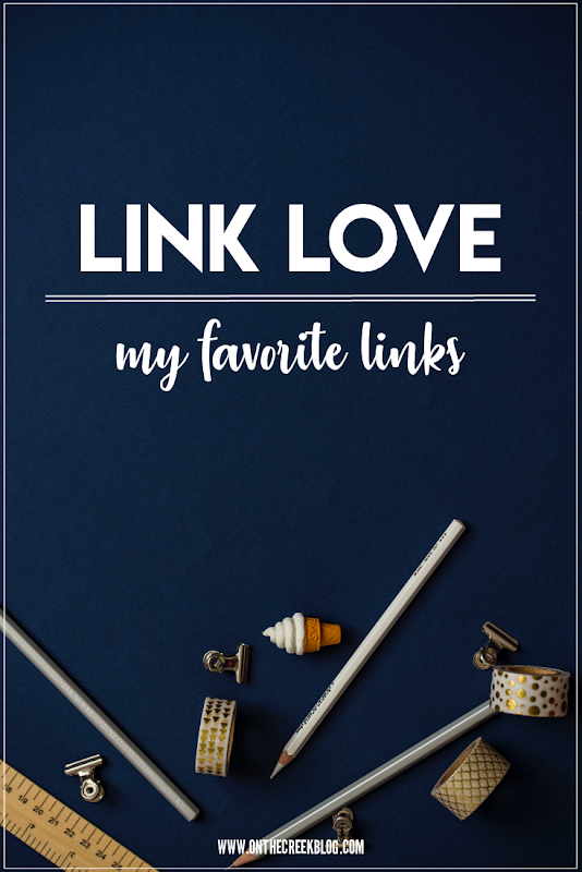 Link Love | My Favorite Links From Around The Web