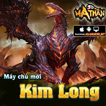 Ma Thần 3D Khai Mở Máy Chủ Mới Kim Long