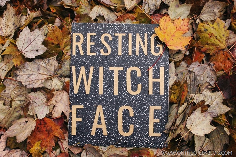 'Resting Witch Face' free printable & canvas art | On The Creek Blog // www.onthecreekblog.com