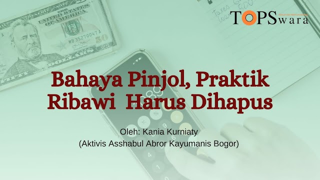 Bahaya Pinjol, Praktik Ribawi Harus Dihapus