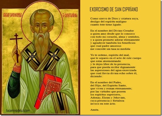 EXORCISMO DE SAN CIPRIANO EXORCISMO DE SAN CIPRIANO