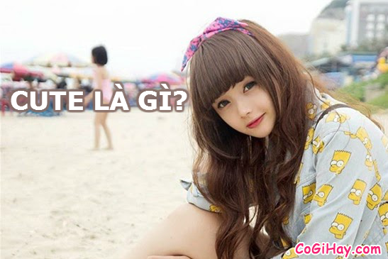 giải nghĩa cute là gì