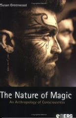 Cover of Susan Greenwood's Book The Nature Of Magic An Anthropology Of Consciousness