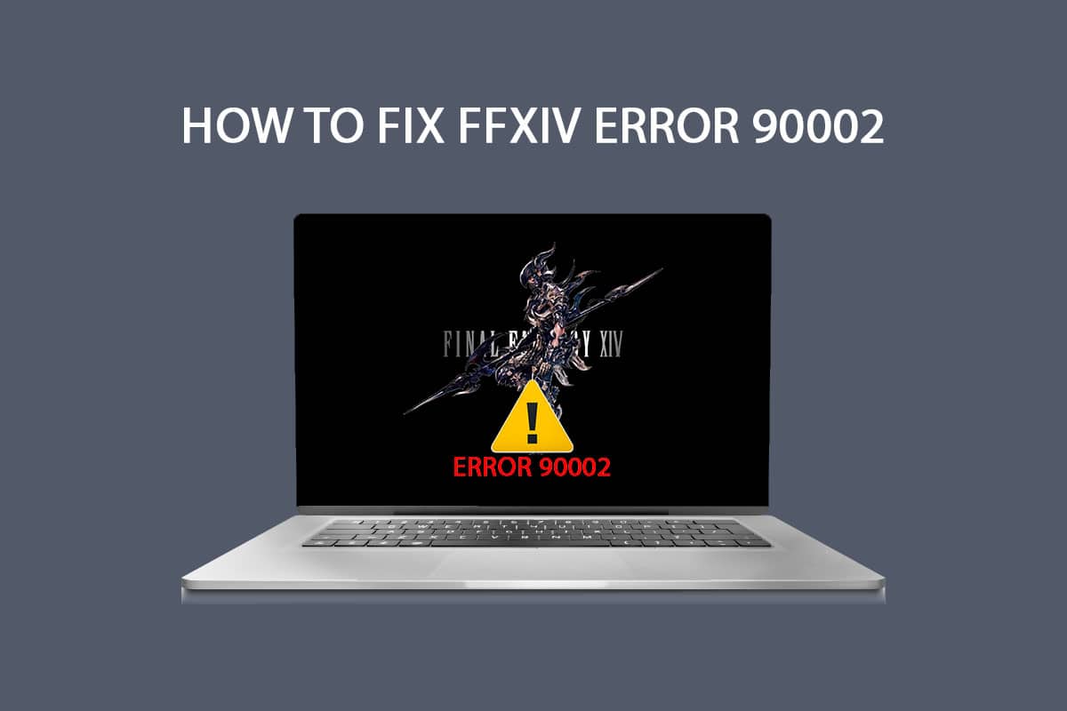 Solucione el error FFXIV 90002 en Windows 10