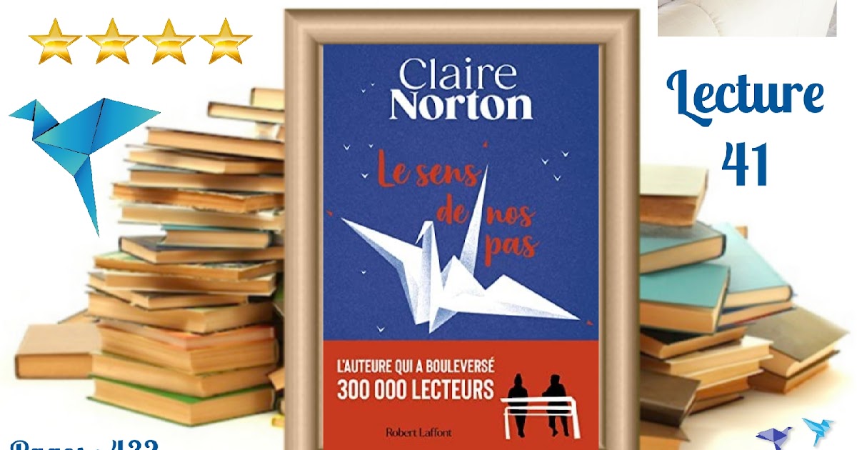 Le Sens de nos pas - Poche - Claire Norton - Achat Livre