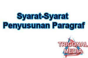 Syarat-Syarat Penyusunan Paragraf