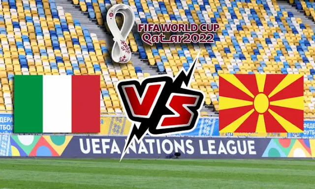 مشاهدة مباراة ايطاليا ومقدونيا بث مباشر يلا شوت اليوم يلا شوت 24-03-2022 في تصفيات كاس العالم ايطاليا ومقدونيا بث مباشر يلا شوت
