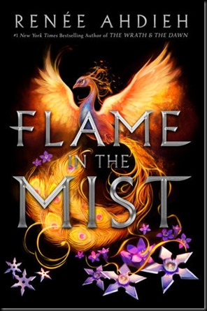 Flame in the Mist  (Flame in the Mist #1) by Renee Ahdieh