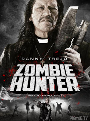 Movie Zombie Hunter | Săn Đuổi Thây Ma (2013)