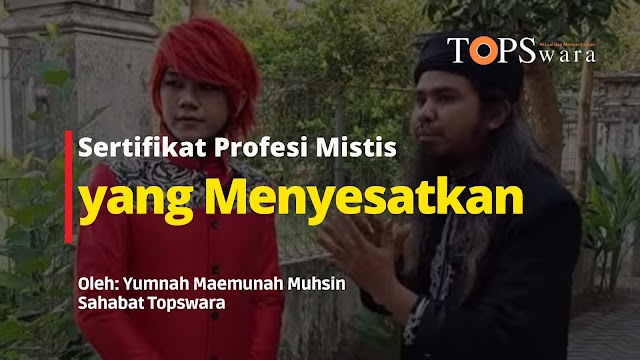 Sertifikat Profesi Mistis yang Menyesatkan