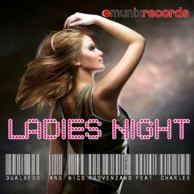 Dualxess & Nico Provenzano feat. Charlee - Ladies Night (Gordon & Doyle Remix)