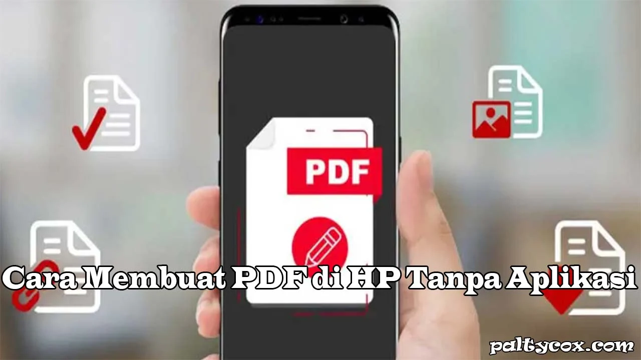 Cara Membuat PDF di HP Tanpa Aplikasi