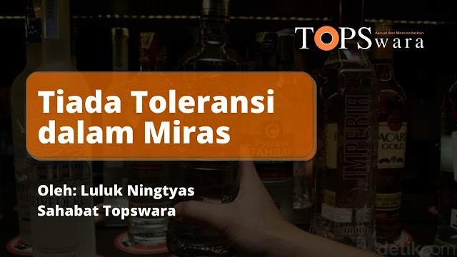 Tiada Toleransi dalam Miras