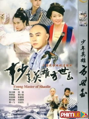 Phim Thiếu Niên Phương Thế Ngọc - Young Master Of Shaolin (1999)