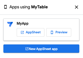 [Apps using MyTable] ダイアログ。エディタでの表示およびプレビューのボタンを含む MyApp セクションと、新しいアプリを作成するボタンが表示されている
