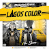 MUSIC: Brownboi Breeze  Feat. Vee Square - Lagos Color