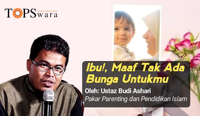 Ibu, Maaf Tak Ada Bunga Untukmu