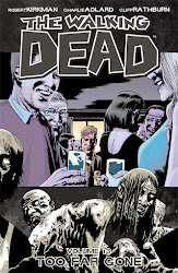 The Walking Dead Paperback Volume 13: Too Far Gone