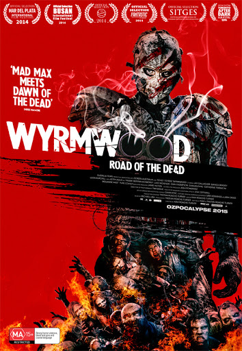 Wyrmwood: Road of the Dead (2014) แมดแบร์รี่ ถล่มซอมบี้ ผีแก๊สโซฮอล์
