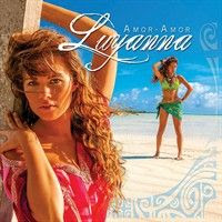 Luyanna - Amor Amor (Radio Edit French & Spanish)