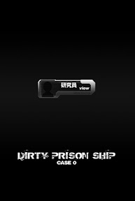 Dirty Prison Ship Case 0