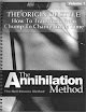 The Annihilation Method The Orinin Of Style How To Transform From Chump To Champ In No Time