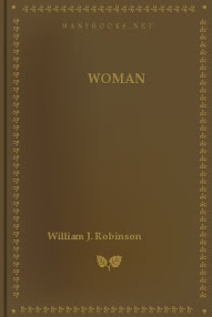 Cover of William Robinson's Book Woman Her Sex And Love Life
