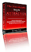 The 3 Irrefutable Secrets Of Attraction