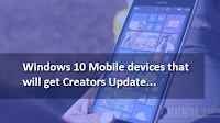 List of Windows 10 Mobile devices, that will get Creators Update