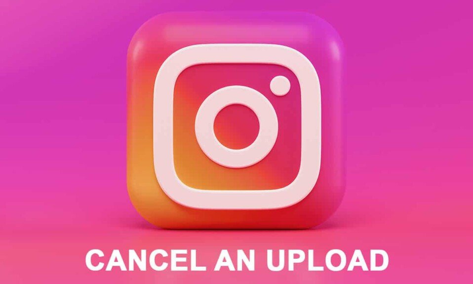 Cancelar una carga en Instagram