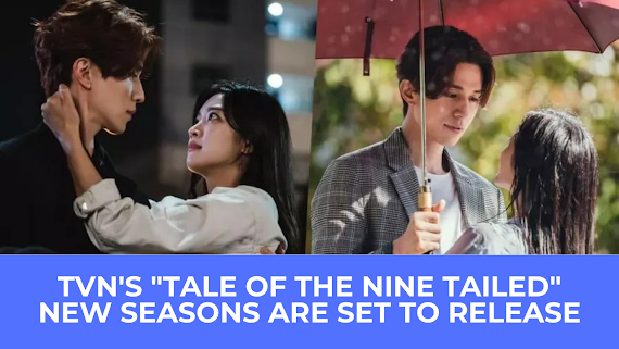  | tvN's “Tale Of The Nine-Tailed” New Seasons Are Set To Release