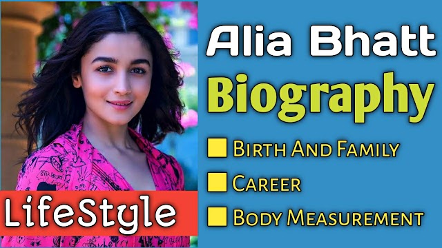 Alia Bhatt Biography