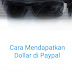3 Cara Mendapatkan Dollar Di Paypal Terbaru