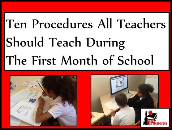 Ten Procedures All Teachers Should teach during the first month of school - Suggestions from Raki's Rad Resources