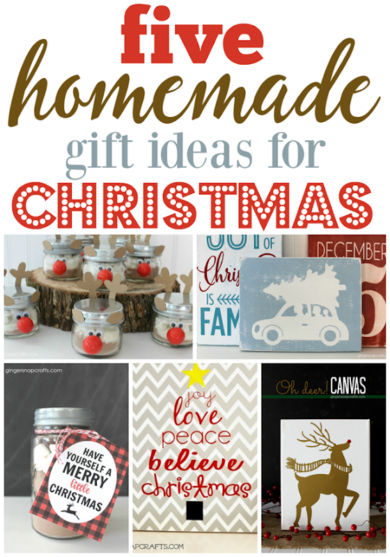 Five Homemade Gift Ideas for Christmas from   GingerSnapCrafts.com