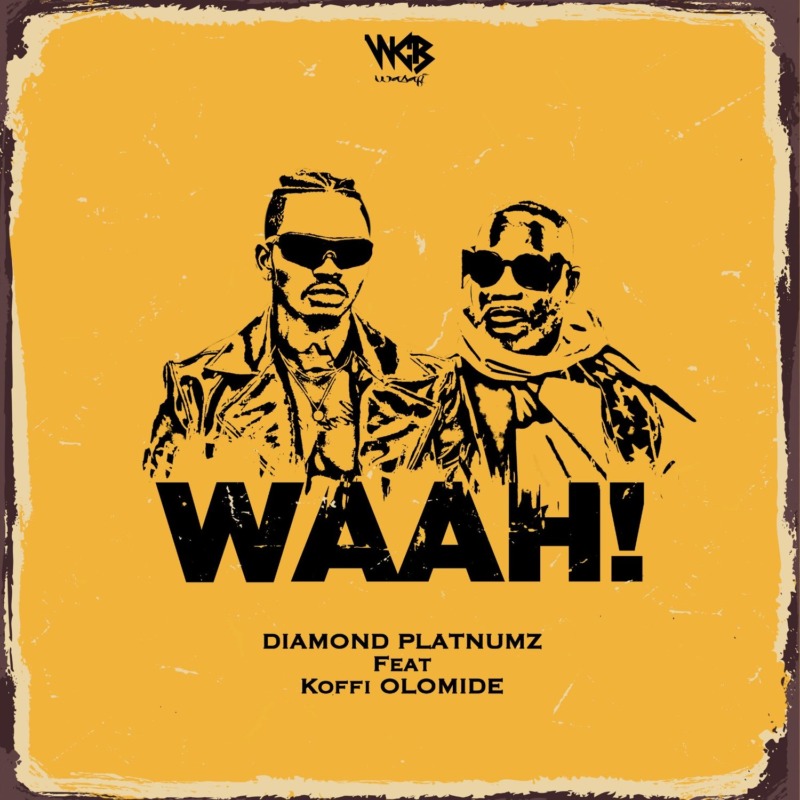 Diamond Platnumz – Waah! ft Koffi Olomide