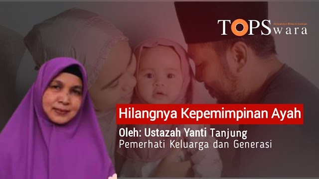 Hilangnya Kepemimpinan Ayah