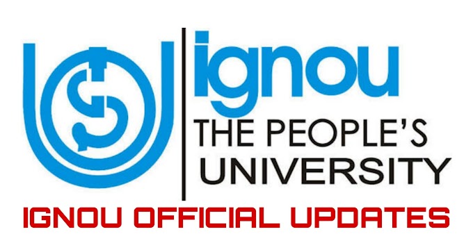 IGNOU extends last date for submission of Assignments for TEE June 2022