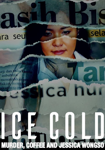 Lạnh Như Băng: Án Mạng, Cà Phê và Jessica Wongso - Ice Cold: Murder, Coffee and Jessica Wongso