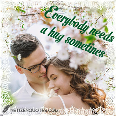 Everybody needs a hug sometimes.  Do you love and care for a friends, who's going through a rough time, send them a hug and show your support.