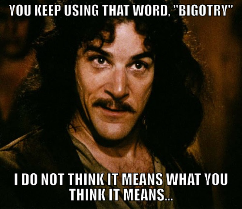 Thoughts On Bigotry and Bigoted Defenders of &quot;Tolerance&quot;