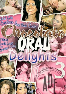 Ver Chocolate Oral Delights 3 Gratis Online